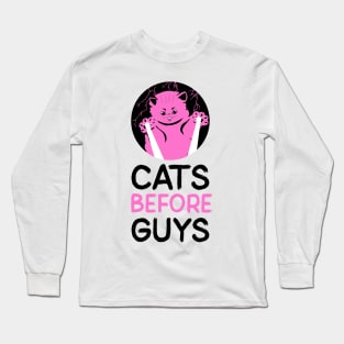 cats before guys Long Sleeve T-Shirt